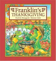 Cover of: Franklin's Thanksgiving (Franklin) by Paulette Bourgeois