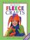 Cover of: Making Fleece Crafts (Kids Can Do It)