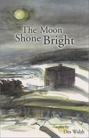Cover of: The moon shone bright: a play
