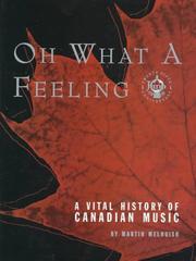 Cover of: Oh what a feeling: a vital history of Canadian music