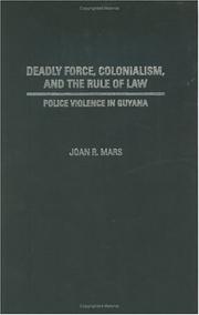 Deadly Force, Colonialism, and the Rule of Law by Joan R. Mars