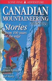 Cover of: The Canadian mountaineering anthology by edited by Bruce Fairley ; foreword by Sid Marty.