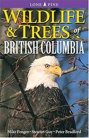 Wildlife & trees in British Columbia by Stewart Guy, Peter Bradford, Mike Fenger, John Cooper