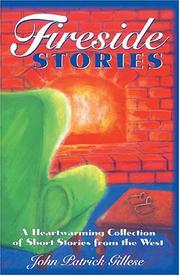 Cover of: Fireside stories: a heartwarming collection of short stories from the West