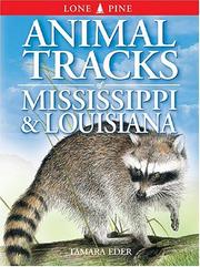 Cover of: Animal Tracks of Mississippi & Louisiana (Animal Tracks Guides) by Tamara Eder, Ian Sheldon