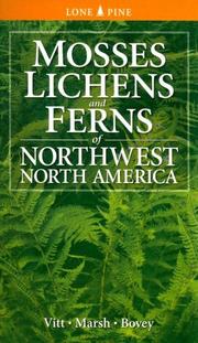 Cover of: Mosses Lichens & Ferns of Northwest North America (Lone Pine Guide) | Dale H. Vitt