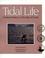Cover of: Tidal Life