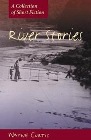 River stories by Wayne Curtis