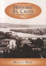 Cover of: Historic St. Croix: St. Stephen, Calais