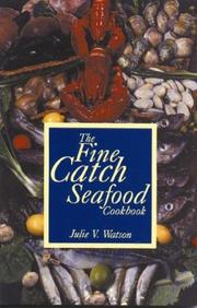 Cover of: The Fine Catch Seafood Cookbook