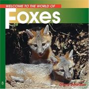 Cover of: Welcome to the World of Foxes | Diane Swanson
