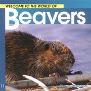 Cover of: Welcome to the World of Beavers