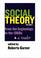 Cover of: Social Theory: Volume I