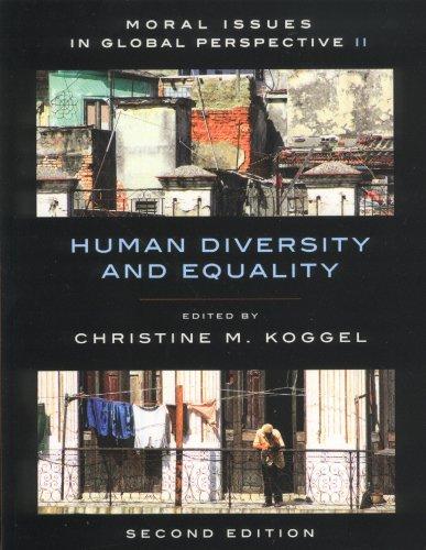 Moral Issues in Global Perspective: Vol 2 by Christine Koggel