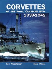 Cover of: Corvettes of the Royal Canadian Navy: 1939-1945