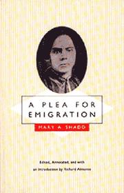 A plea for emigration, or, Notes of Canada West by Mary Ann Shadd Cary, Richard Almonte, Mary Shadd
