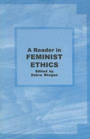 Cover of: A Reader in feminist ethics