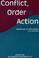 Cover of: Conflict, Order and Action