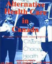 Cover of: Alternative health care in Canada: nineteenth and twentieth-century perspectives