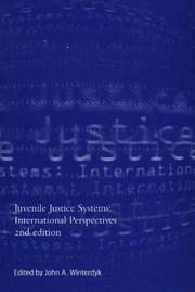 Cover of: Juvenile Justice Systems by John Winterdyk, John Winterdyk