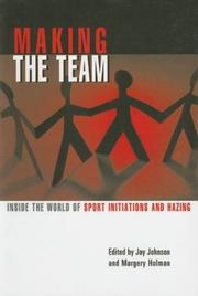 Cover of: Making the Team: Inside the World of Sports Initiations and Hazing