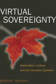 Cover of: Virtual sovereignty: nationalism, culture, and the Canadian question