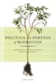 Cover of: Politics and poetics of migration: narratives of Iranian women from the diaspora