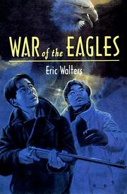 Cover of: War of the eagles by Eric Walters