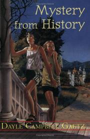 Cover of: Mystery from history by Dayle Gaetz