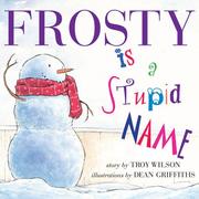 Cover of: Frosty Is a Stupid Name