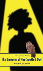 Cover of: The Summer of the Spotted Owl (A Dinah Galloway Mystery)