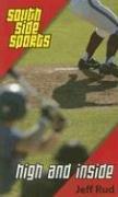 Cover of: High And Inside (Southside Sports) by Jeff Rud