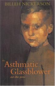 Cover of: The asthmatic glassblower and other poems