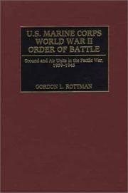 Cover of: U.S. Marine Corps World War II Order of Battle: Ground and Air Units in the Pacific War, 1939-1945