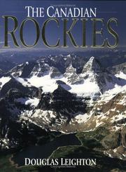 Cover of: The Canadian Rockies by Douglas Leighton, Douglas Leighton