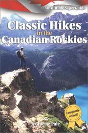 Cover of: Classic Hikes in the Canadian Rockies: An Altitude Superguide (Altitude Superguides)