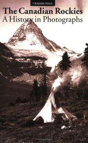 Cover of: Canadian Rockies, A History in Photographs