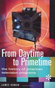 Cover of: From Daytime to Primetime: The History of American Television Programs