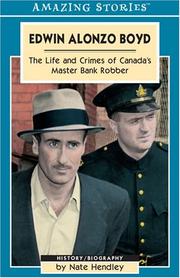 Cover of: Edwin Alonzo Boyd: The Life & Crimes of Canada's Master Bank Robber (Amazing Stories)