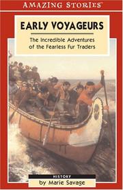 Cover of: Early Voyageurs: The Incredible Adventures of the Fearless Fur Traders (Amazing Stories)