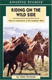 Cover of: Riding on the Wild Side: Tales of Adventure in the Canadian West (Amazing Stories)