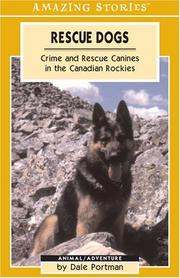 Cover of: Rescue Dogs: Crime And Rescue Canines in the Canadian Rockies (Amazing Stories)