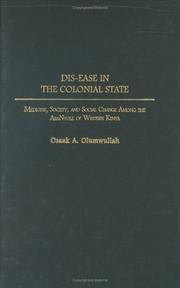 Cover of: Dis-ease in the Colonial State | Osaak A. Olumwullah