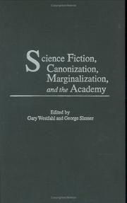Cover of: Science fiction, canonization, marginalization, and the academy
