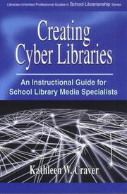 Creating cyber libraries by Kathleen W. Craver