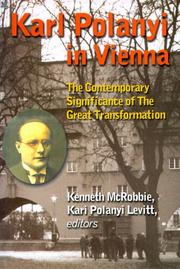 Karl Polanyi in Vienna by Kari Levitt, Kenneth McRobbie, Kenneth McRobbie
