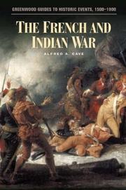 Cover of: The French and Indian war by Alfred A. Cave