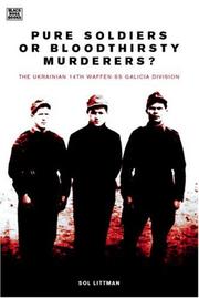 Cover of: Pure Soldiers or Bloodthirsty Murderers? by Sol Littman