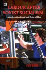 Labour after communism by Mandel, David, David Mandel