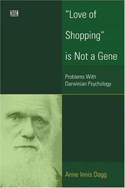 Cover of: Love Of Shopping Is Not A Gene by Anne Innis Dagg